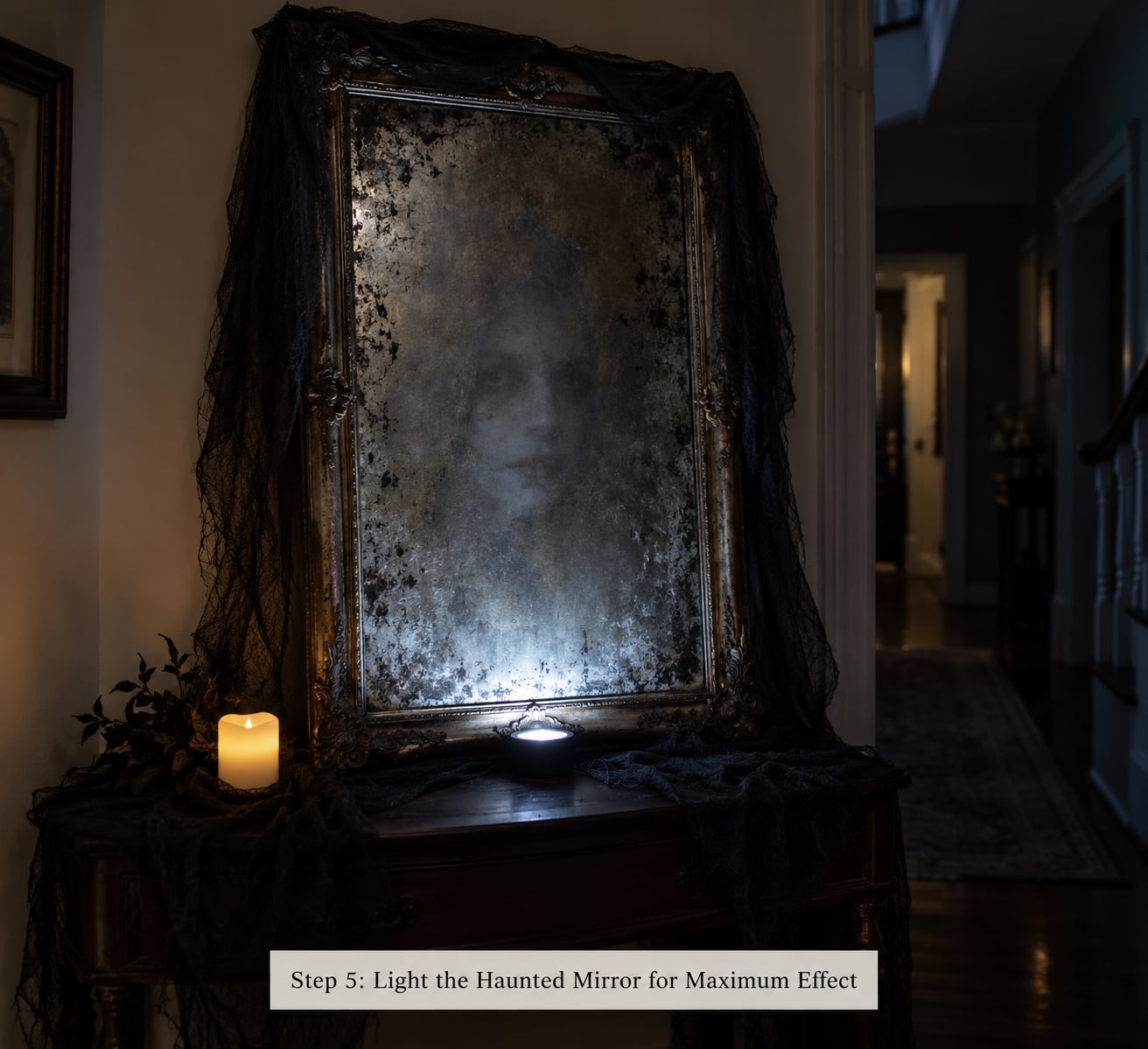 Step 5: Light the Haunted Mirror for Maximum Effect